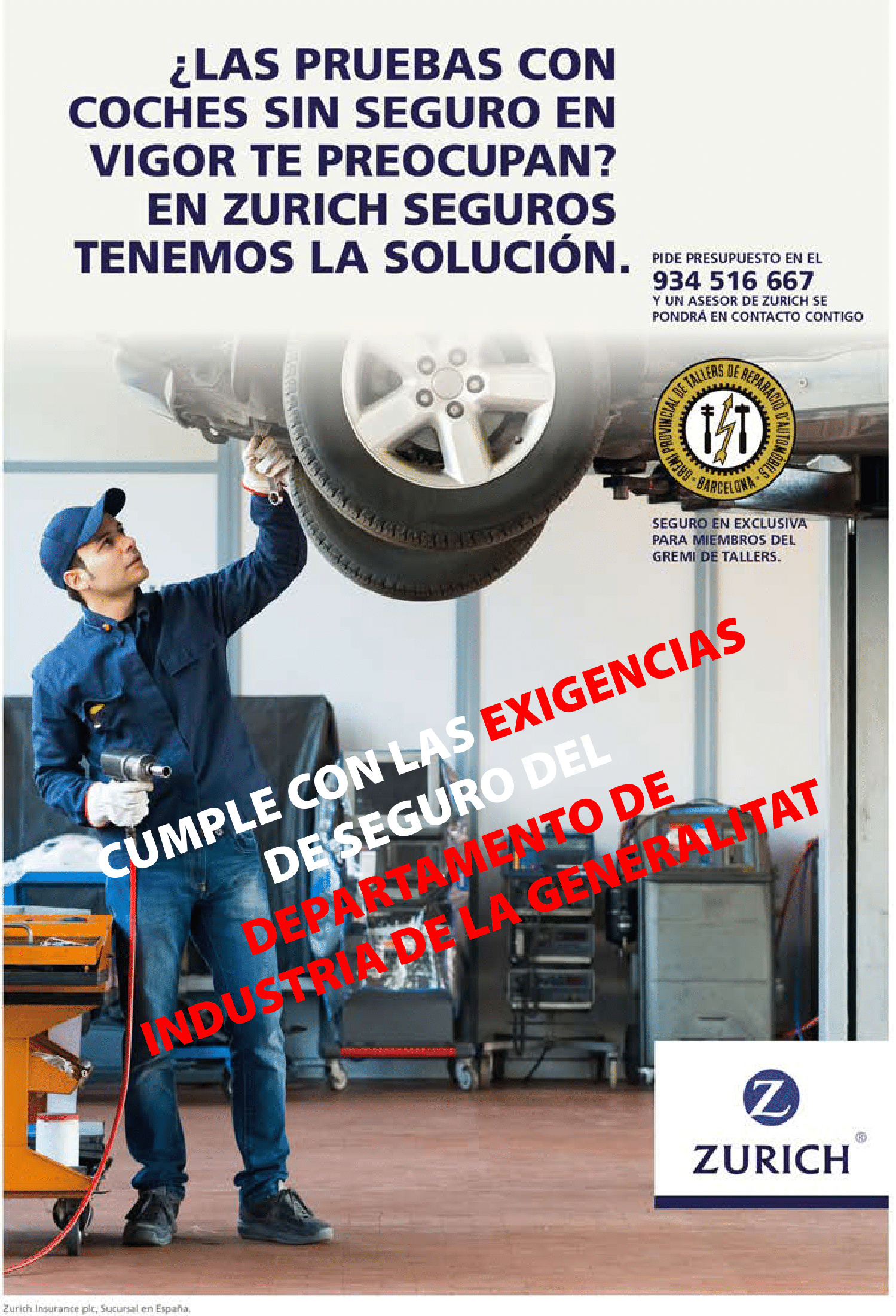 Cumple con las exigencias de seguro del departamento industrial de la Generalitat